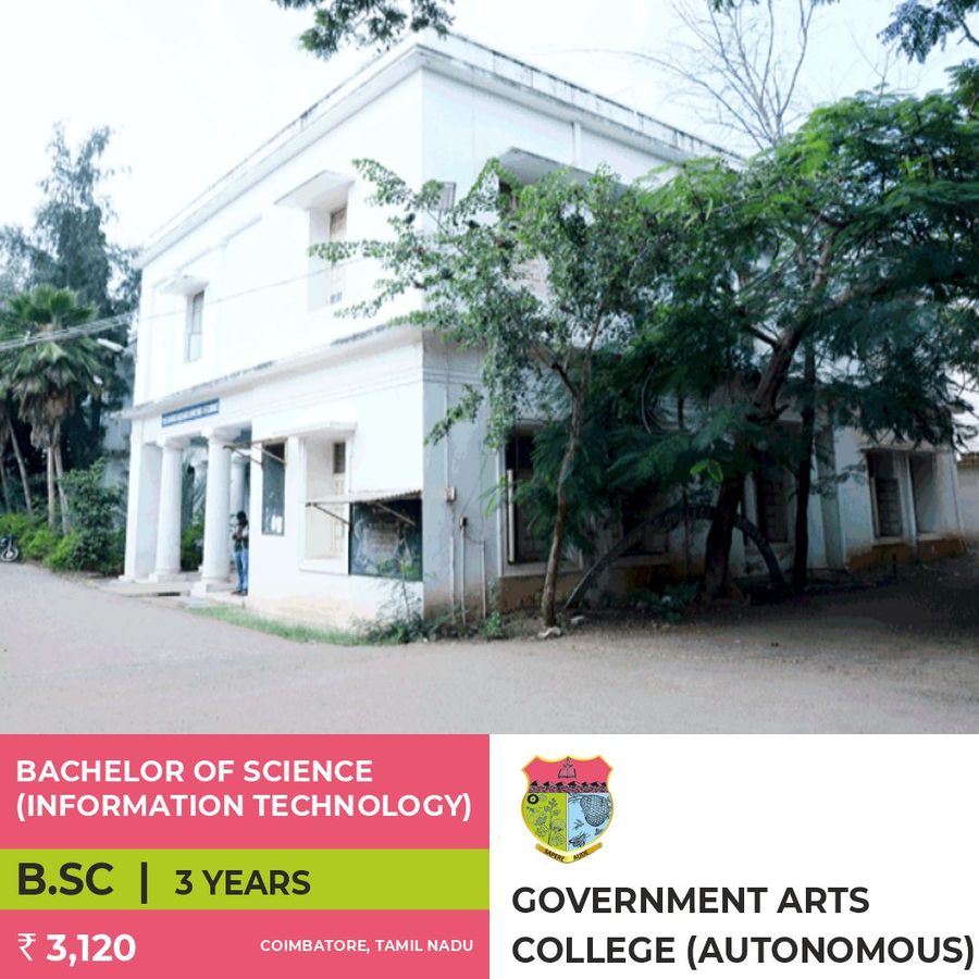 B.Sc in Information Technology at Government Arts College (Autonomous), Coimbatore, Coimbatore
